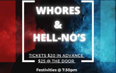 Whores & Hell-No’s on Oct 26th