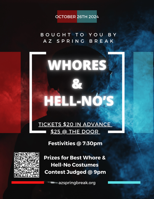 Whores & Hell-No’s on Oct 26th